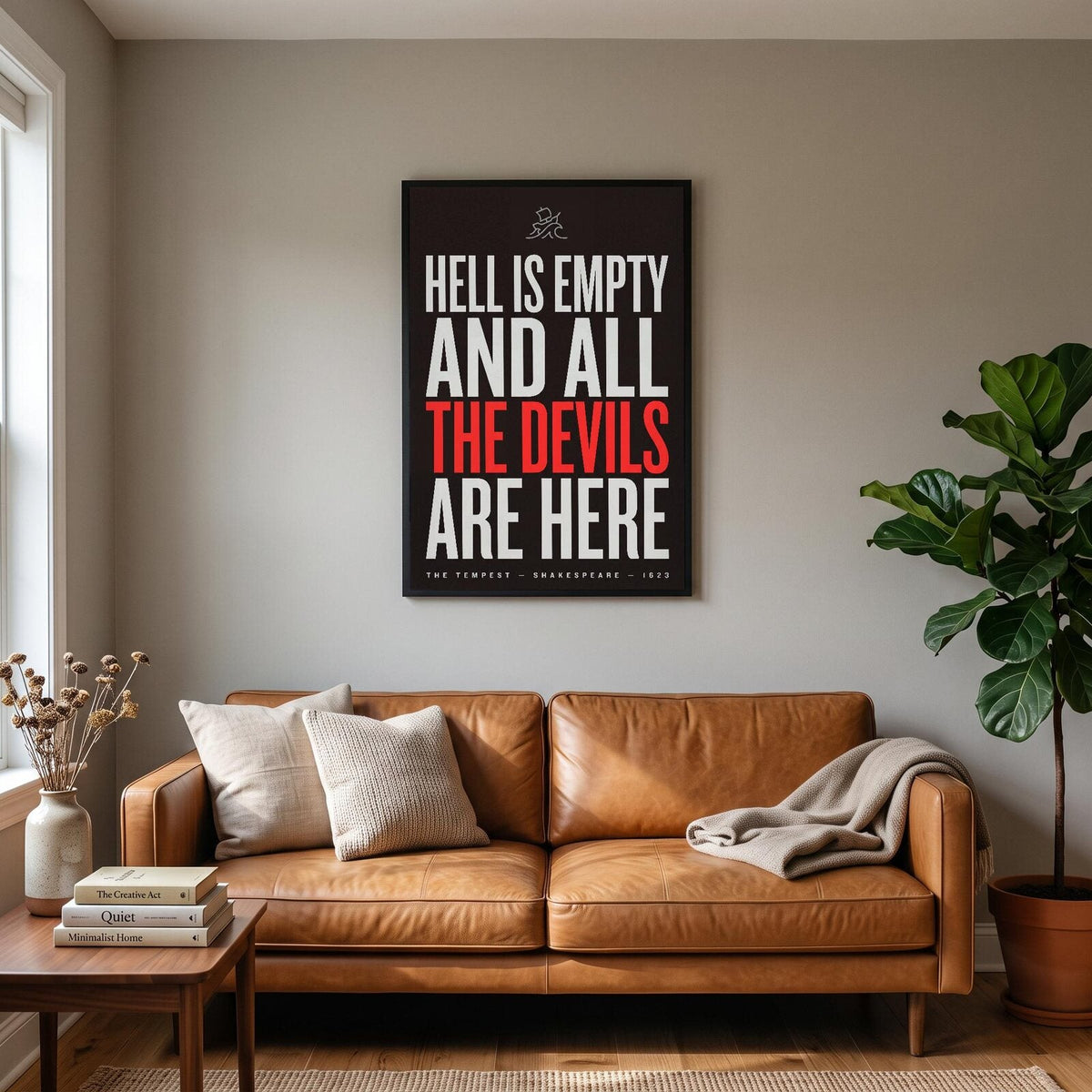 Hell Is Empty And All The Devils Are Here Book Quote Art Print