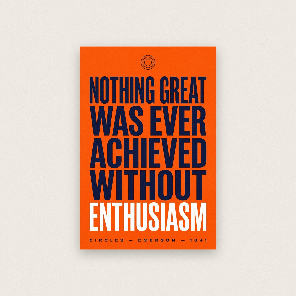 Nothing Great Was Ever Achieved Without Enthusiasm Book Quote Art Print