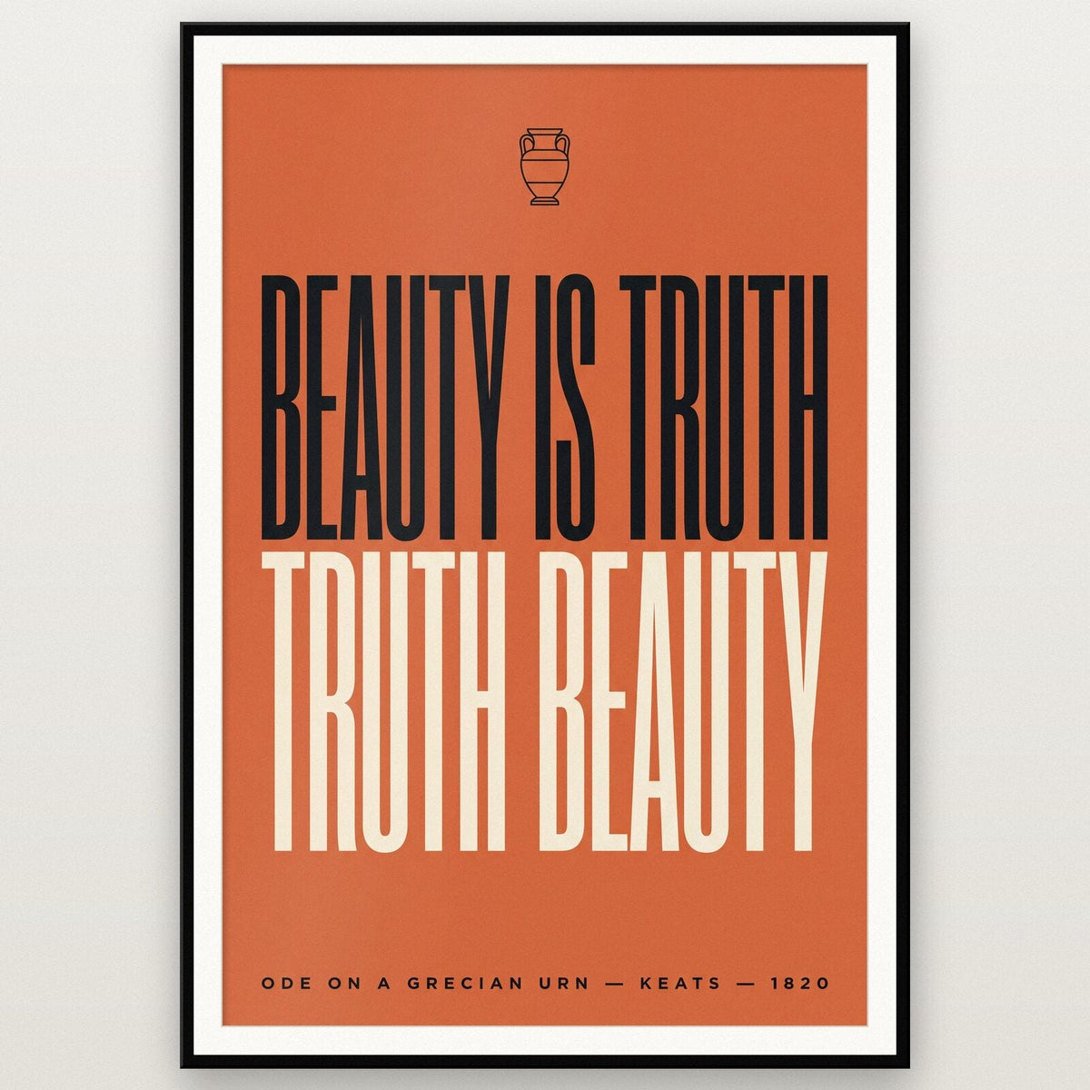 Beauty Is Truth Truth Beauty Book Quote Art Print