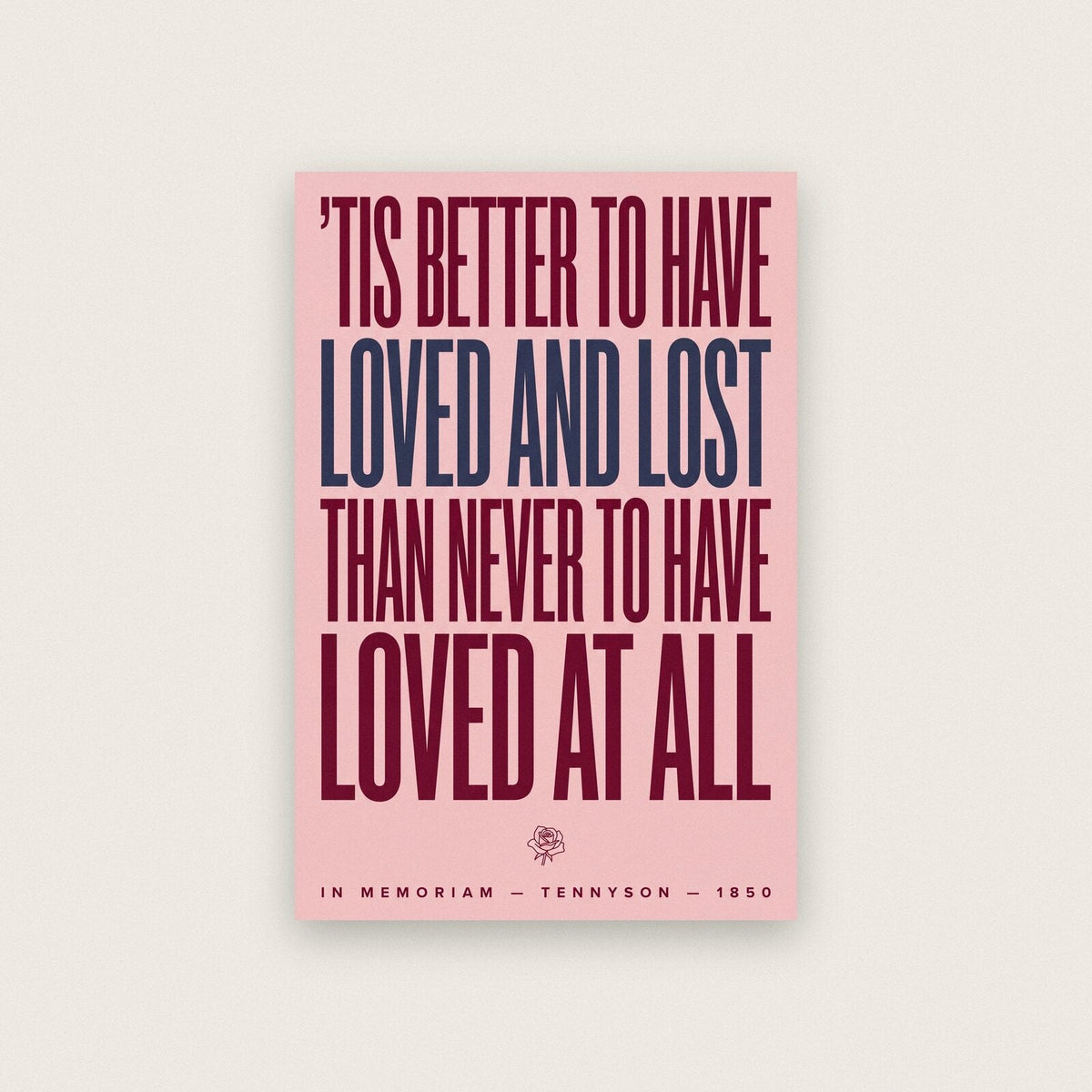 Better To Have Loved And Lost Book Quote Art Print