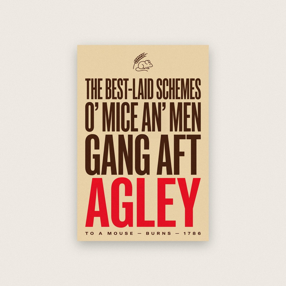 The Best Laid Schemes O Mice An Men Book Quote Art Print