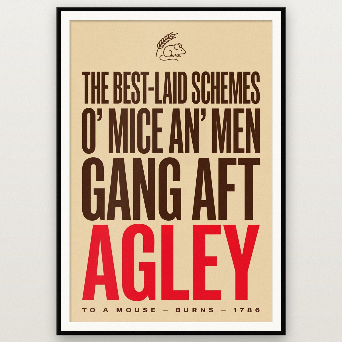 The Best Laid Schemes O Mice An Men Book Quote Art Print
