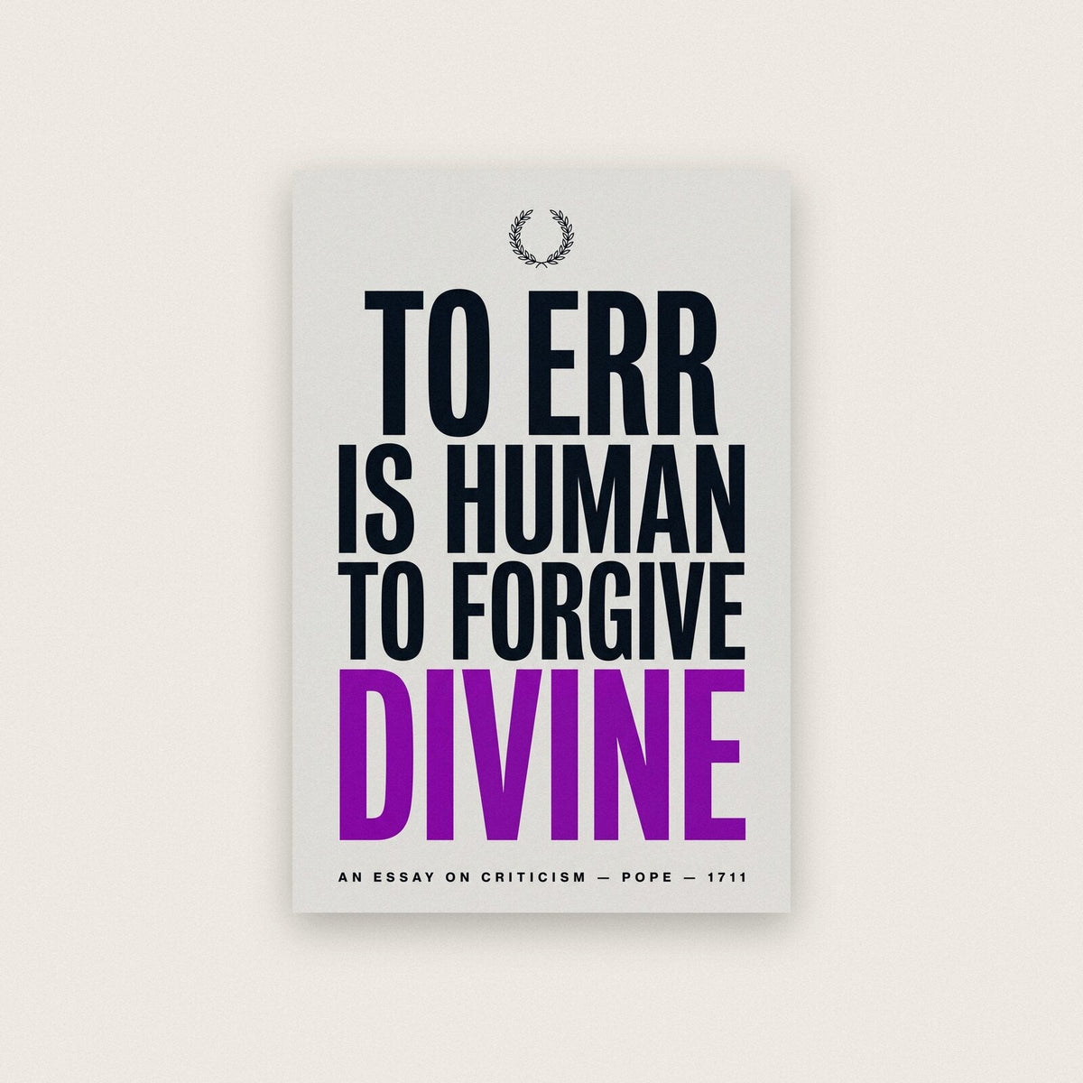 To Err Is Human To Forgive Divine Book Quote Art Print