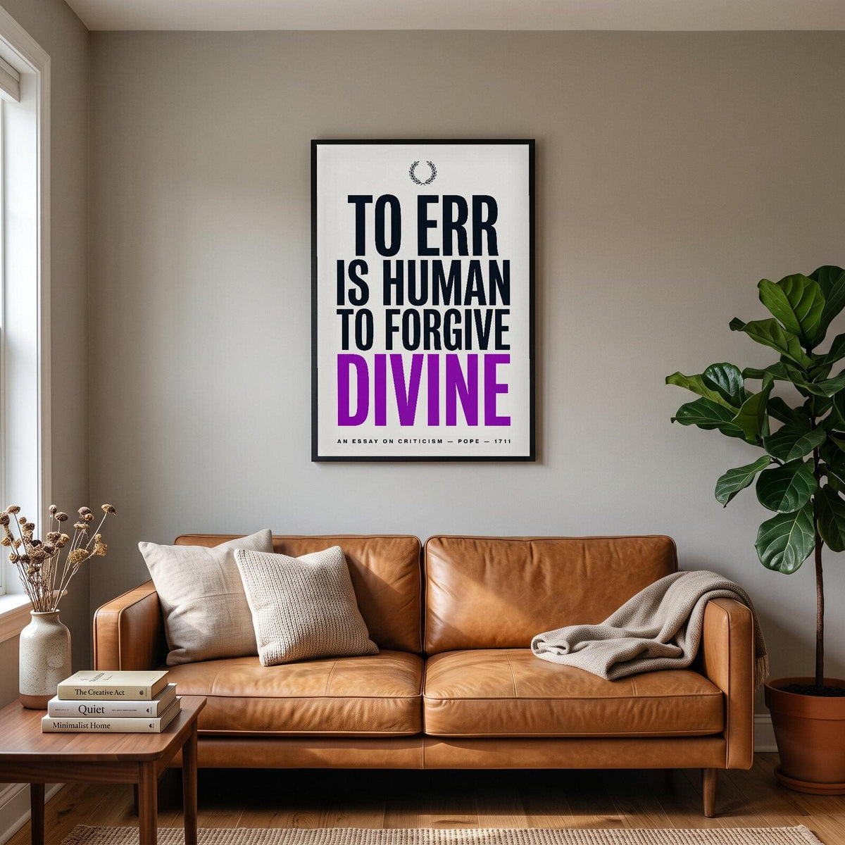 To Err Is Human To Forgive Divine Book Quote Art Print