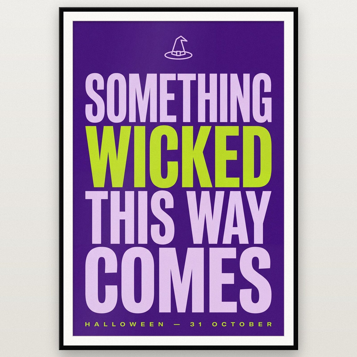 Something Wicked This Way Comes Halloween Typography Art Print