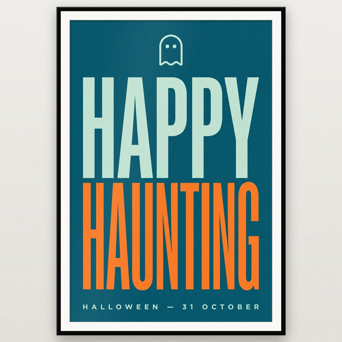 Happy Haunting Halloween Typography Art Print