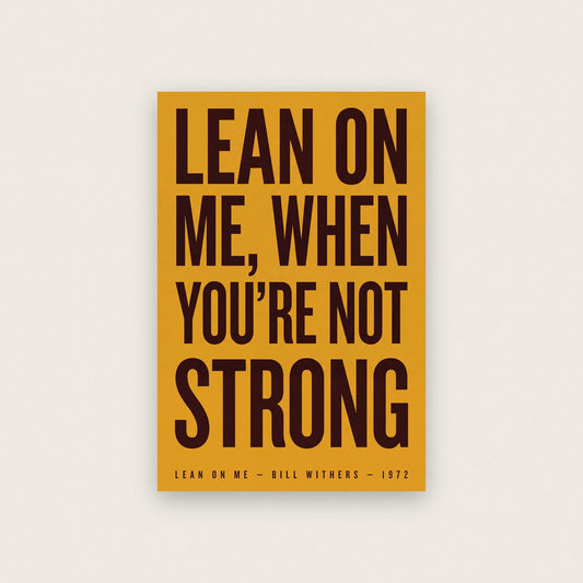 Lean On Me Lyrics Print