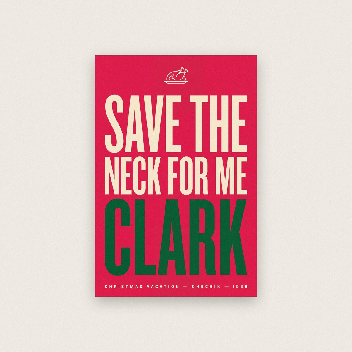 Save The Neck For Me Clark Christmas Movie Quote Art Print