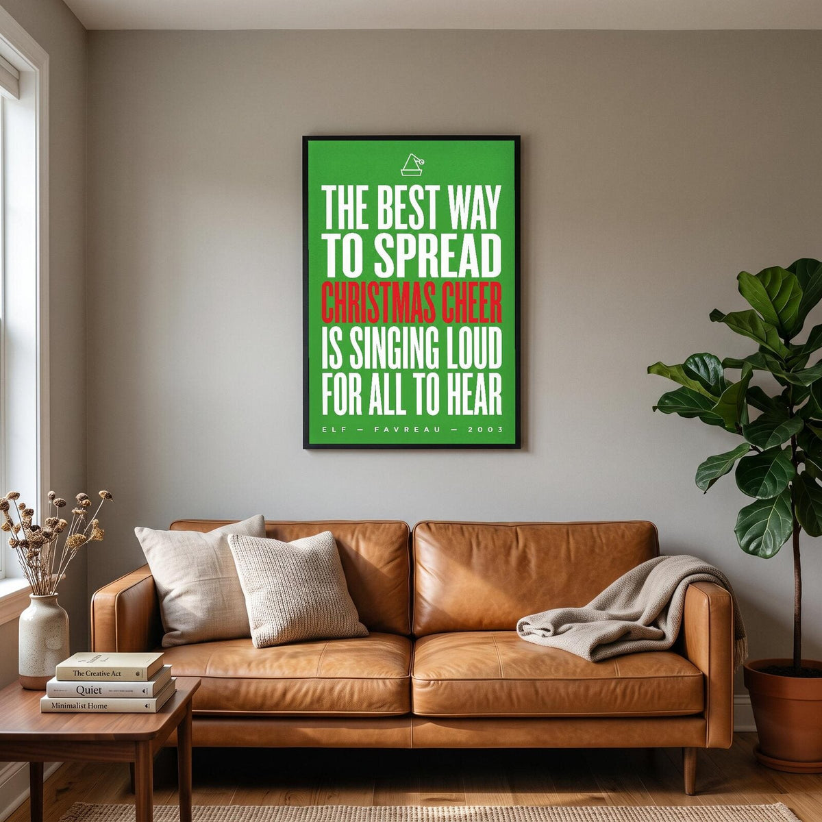 The Best Way To Spread Christmas Cheer Christmas Movie Quote Art Print