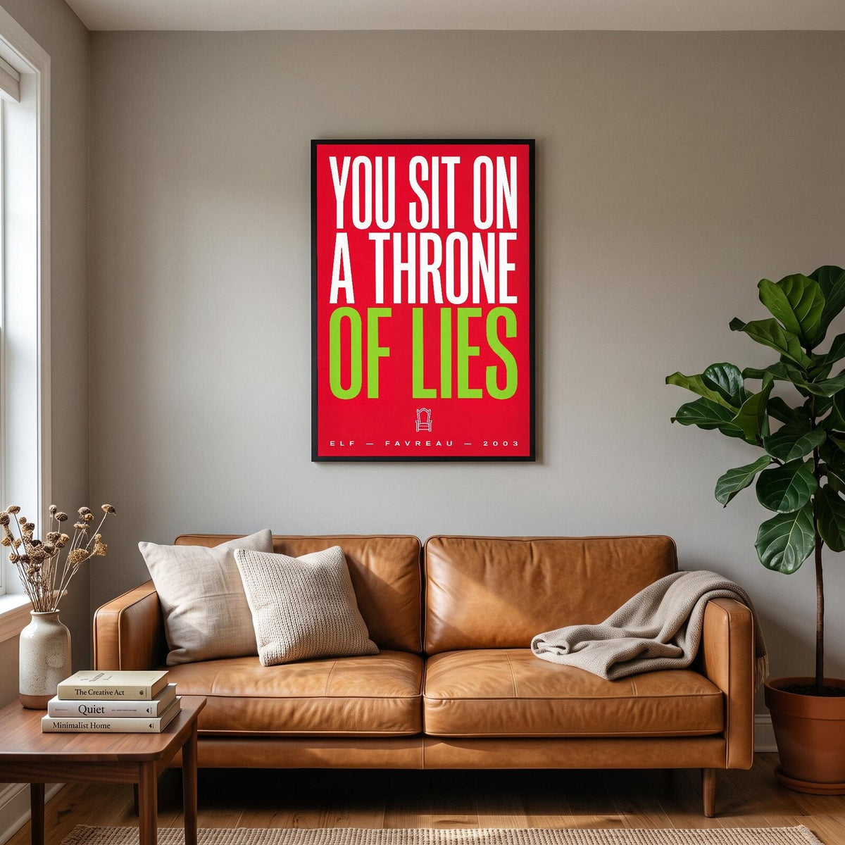 You Sit On A Throne Of Lies Christmas Movie Quote Art Print