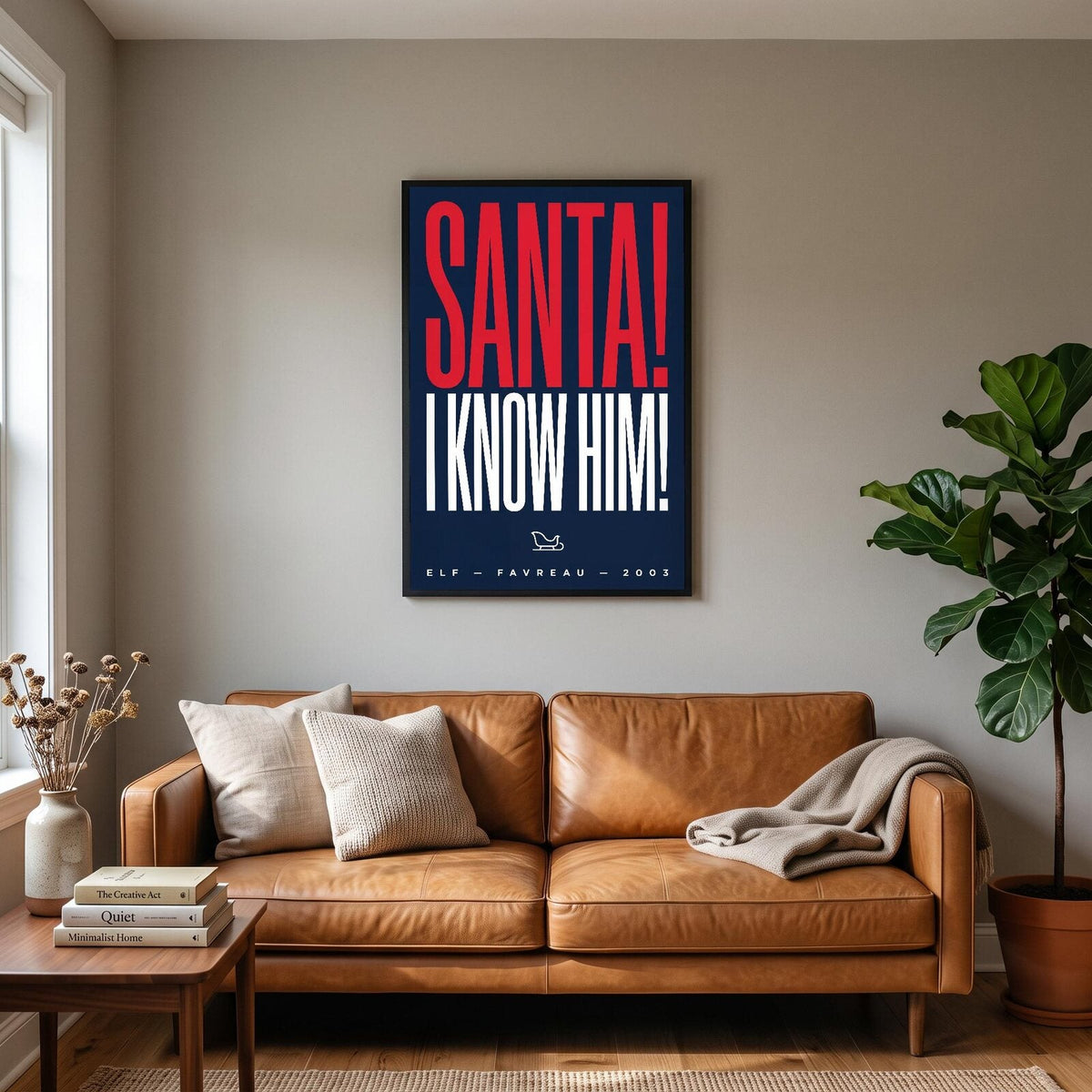 Santa I Know Him Christmas Movie Quote Art Print