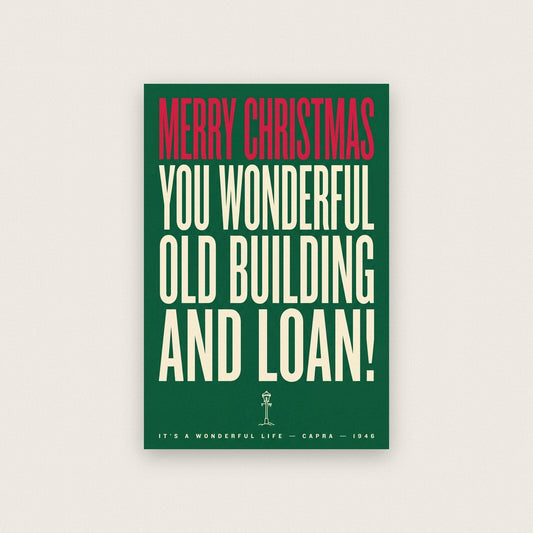 Merry Christmas You Wonderful Old Building And Loan Christmas Movie Quote Art Print