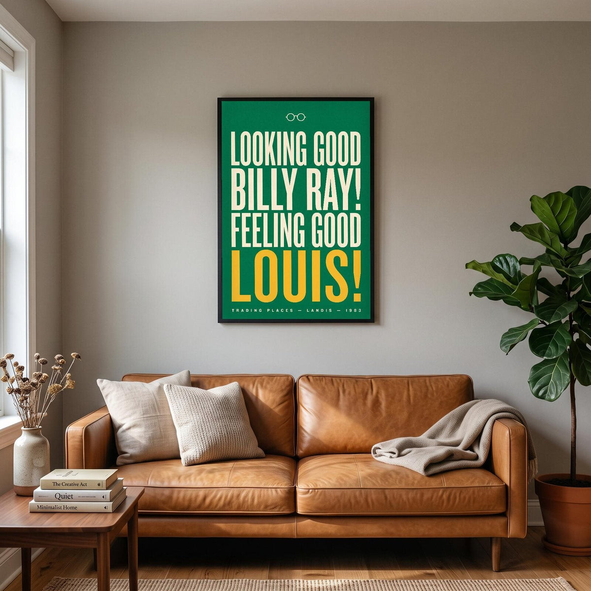 Looking Good Billy Ray Feeling Good Louis Christmas Movie Quote Art Print