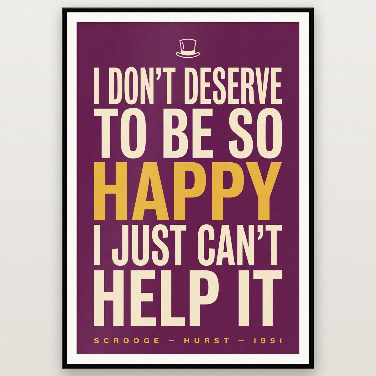 I Dont Deserve To Be So Happy Christmas Movie Quote Art Print