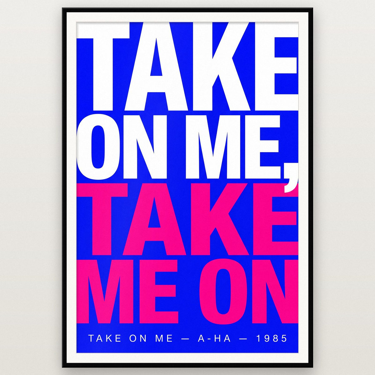 Take On Me Lyrics Print shown in a black frame