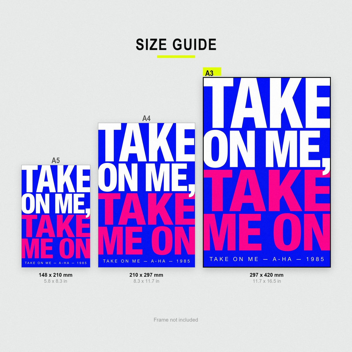 Take On Me Lyrics Print size guide showing A3, A4 and A5