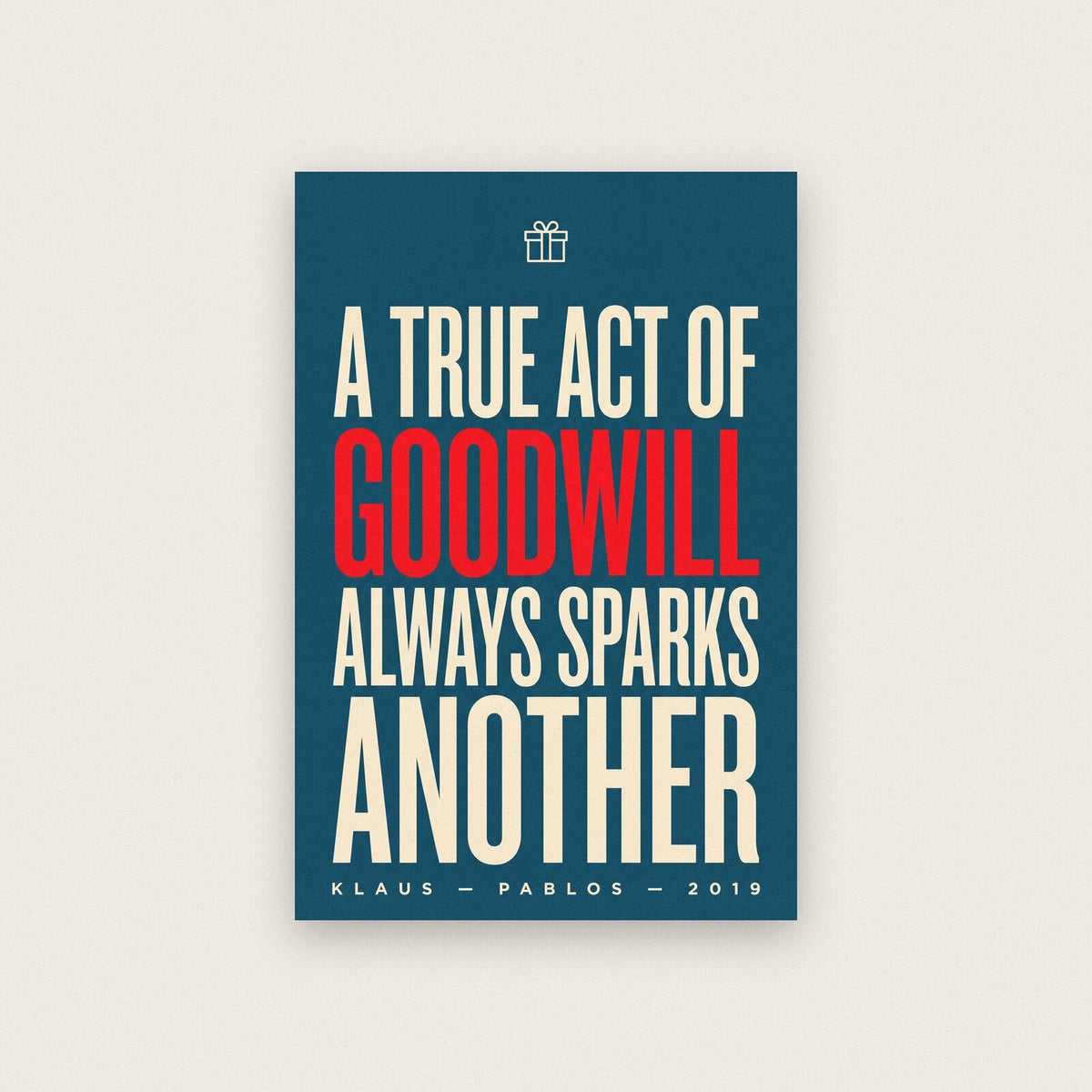 A True Act Of Goodwill Always Sparks Another Christmas Movie Quote Art Print