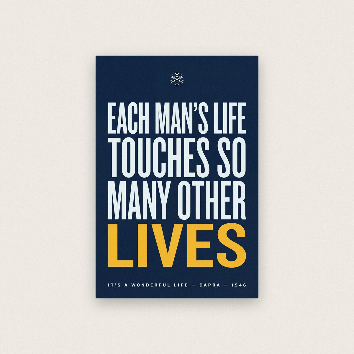 Each Mans Life Touches So Many Other Lives Christmas Movie Quote Art Print