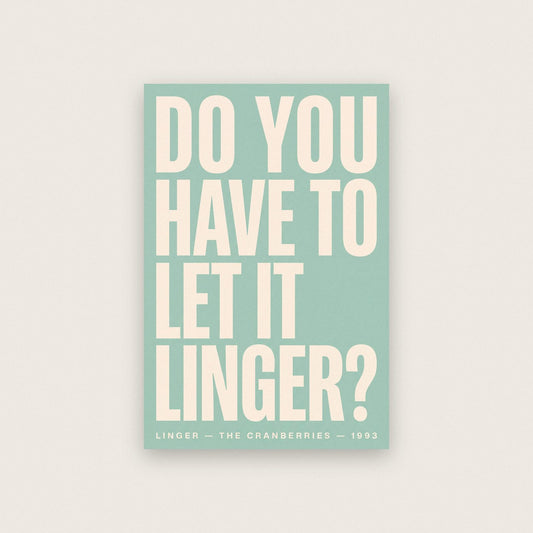 Linger Lyrics Print