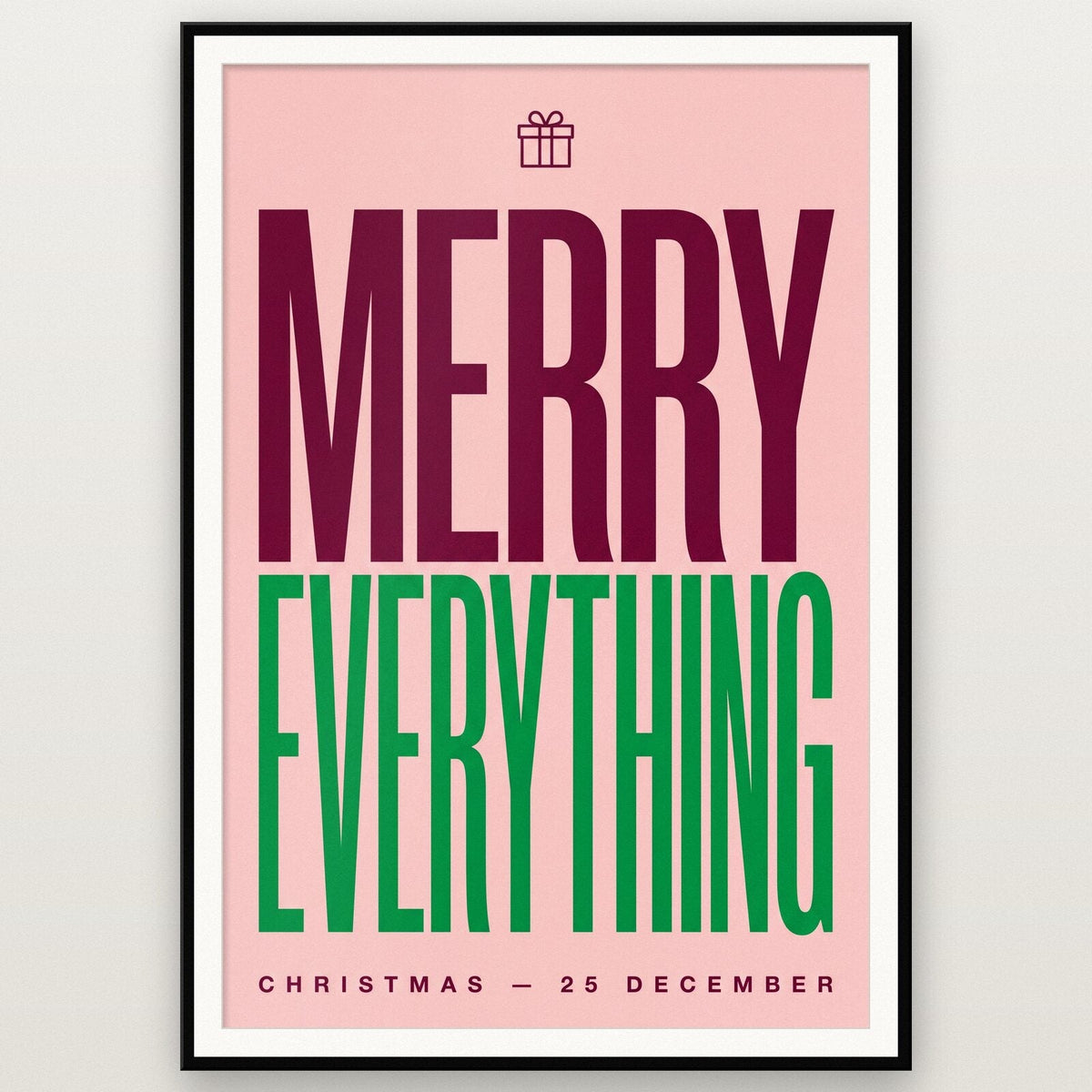 Merry Everything Christmas Typography Art Print