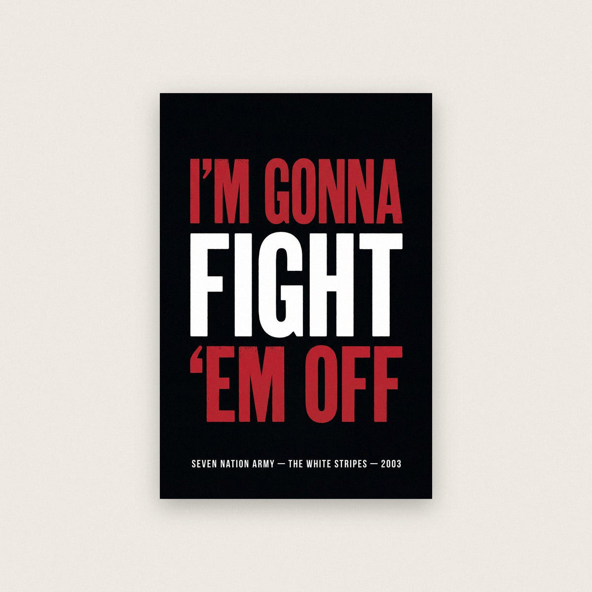 Seven Nation Army Lyrics Print