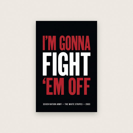 Seven Nation Army Lyrics Print