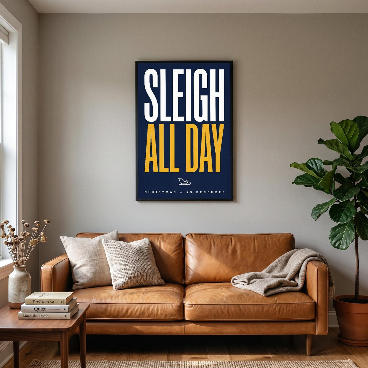 Sleigh All Day Christmas Typography Art Print