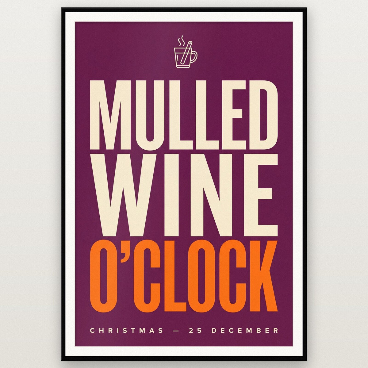 Mulled Wine O Clock Christmas Typography Art Print