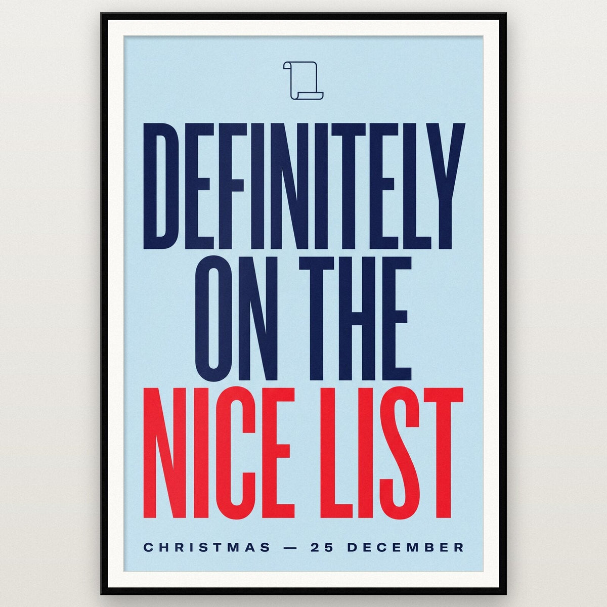 Definitely On The Nice List Christmas Typography Art Print