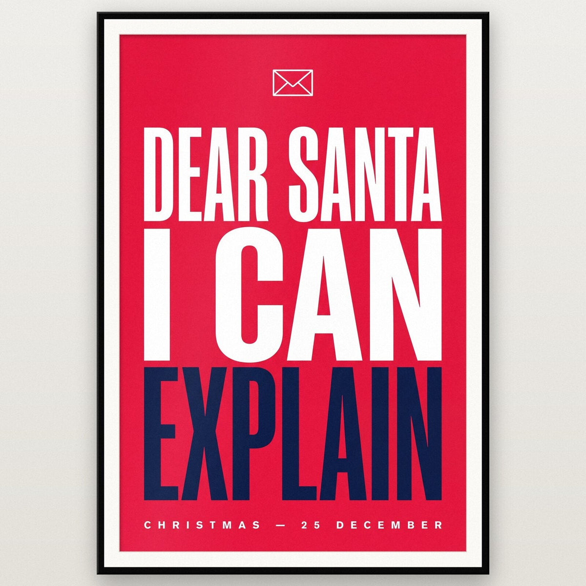 Dear Santa I Can Explain Christmas Typography Art Print