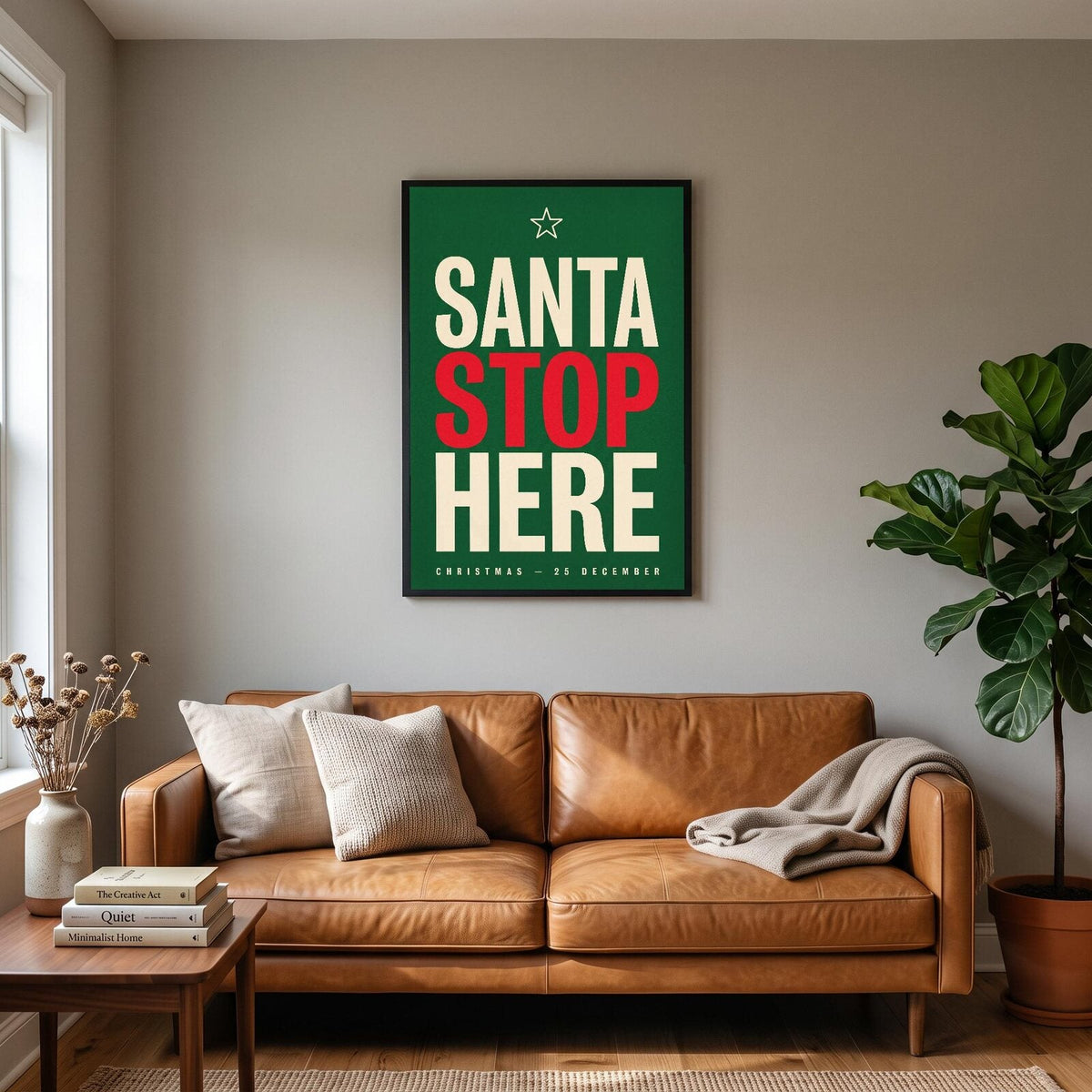 Santa Stop Here Christmas Typography Art Print