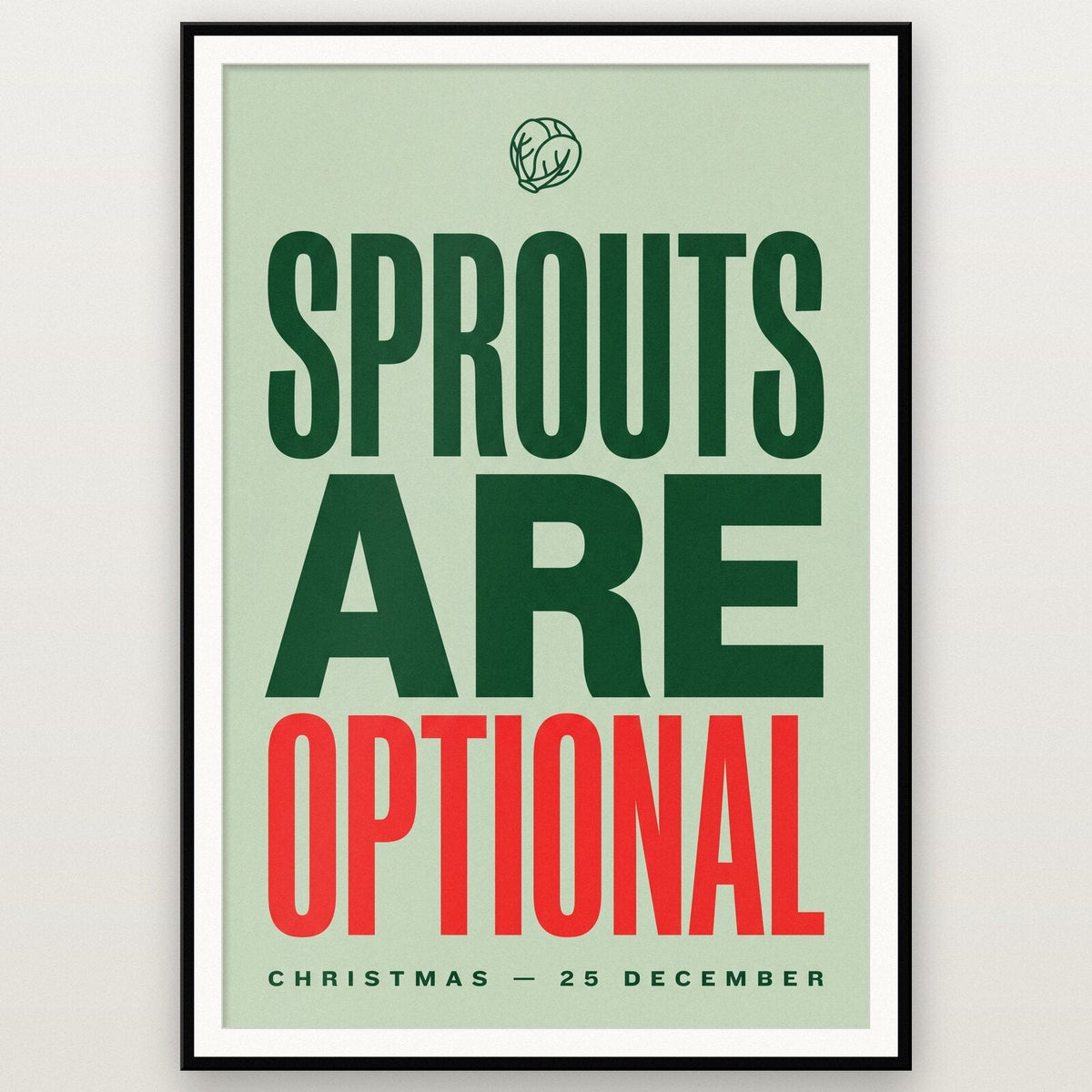 Sprouts Are Optional Christmas Typography Art Print