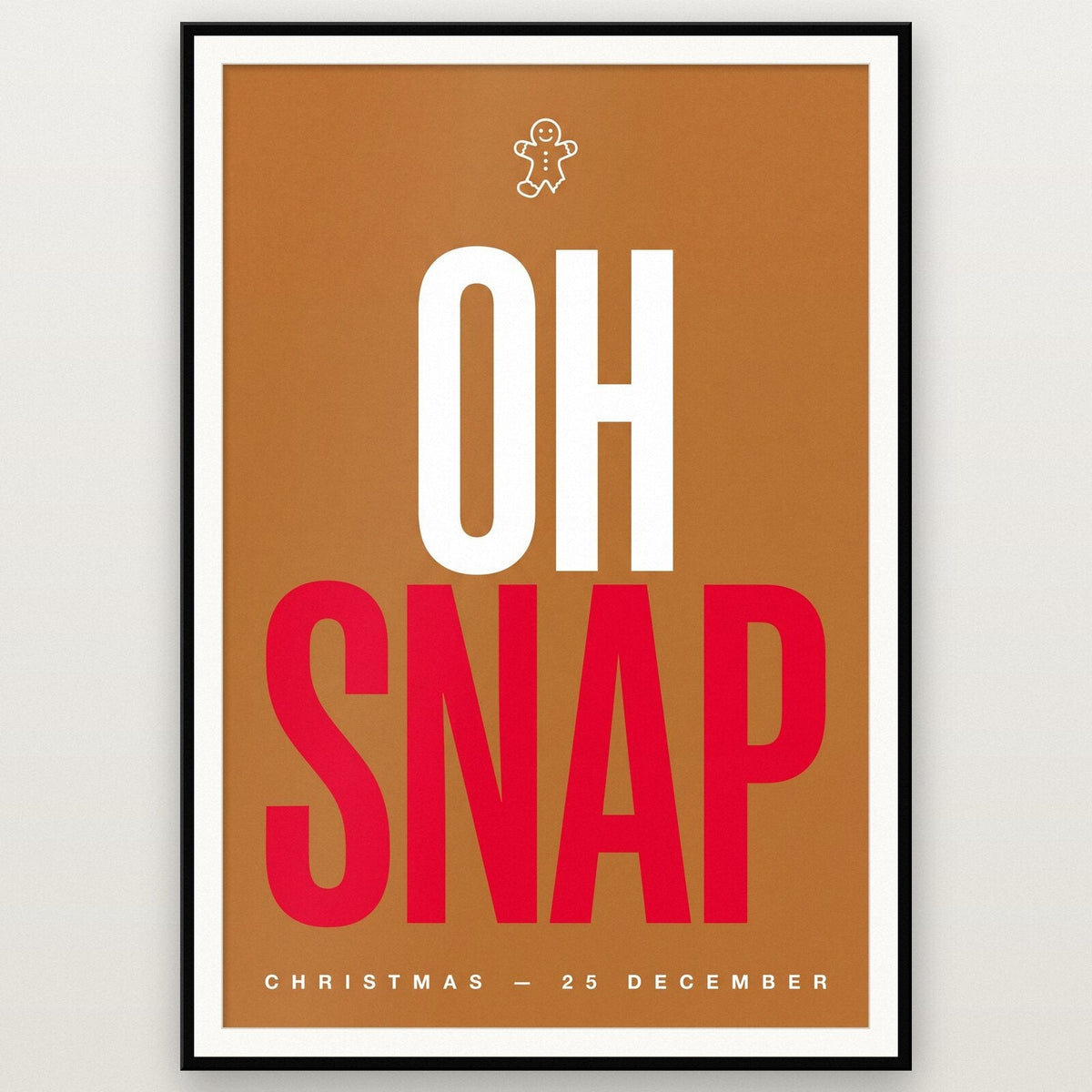Oh Snap Christmas Typography Art Print