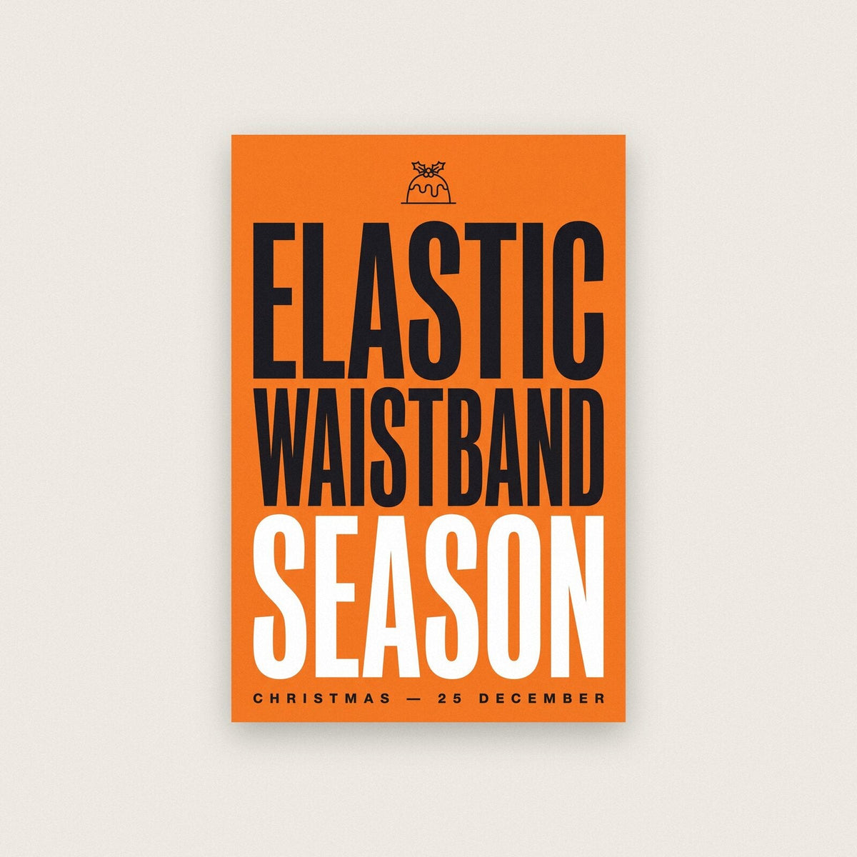 Elastic Waistband Season Christmas Typography Art Print