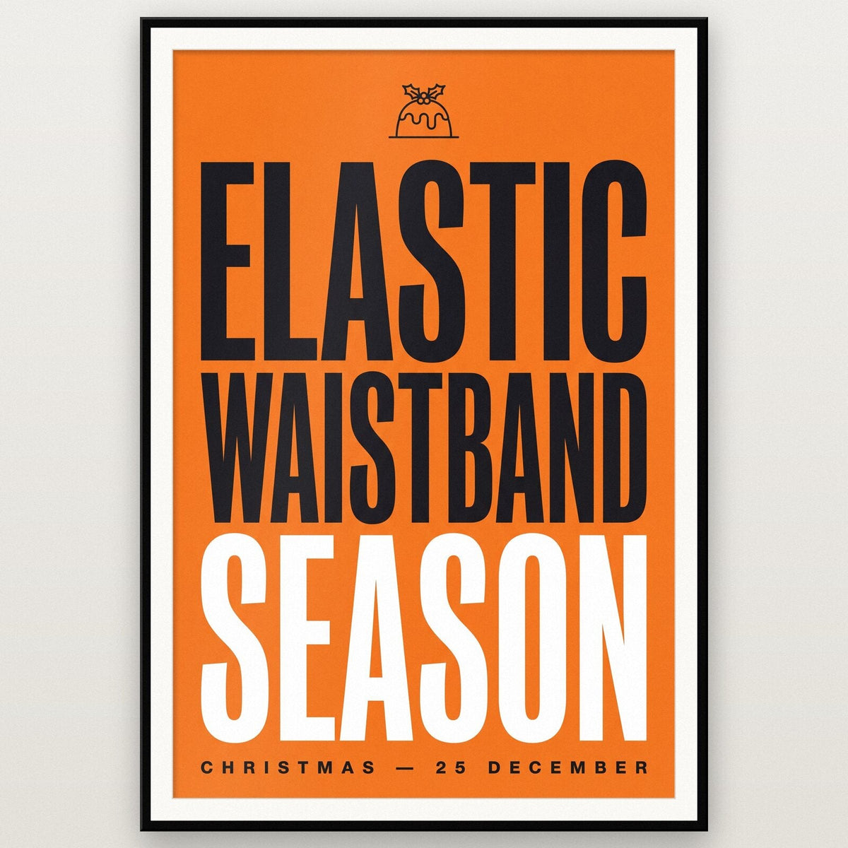 Elastic Waistband Season Christmas Typography Art Print