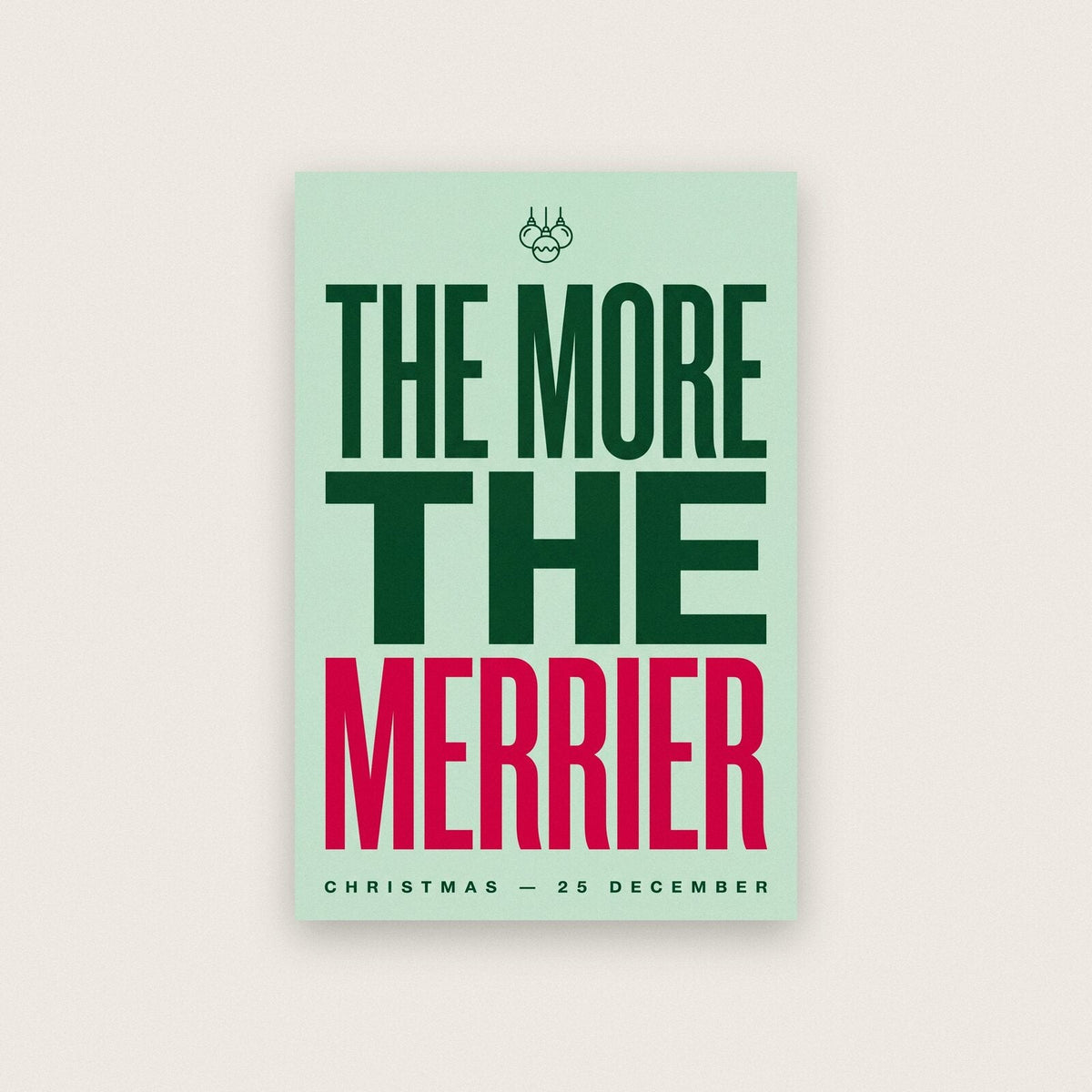 The More The Merrier Christmas Typography Art Print