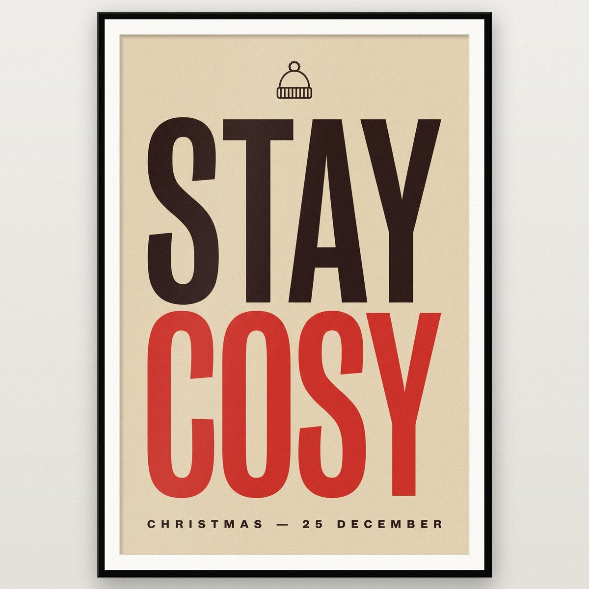 Stay Cosy Christmas Typography Art Print