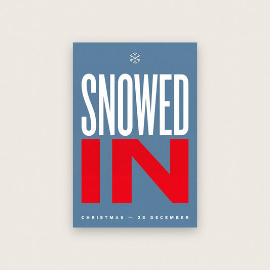 Snowed In Christmas Typography Art Print