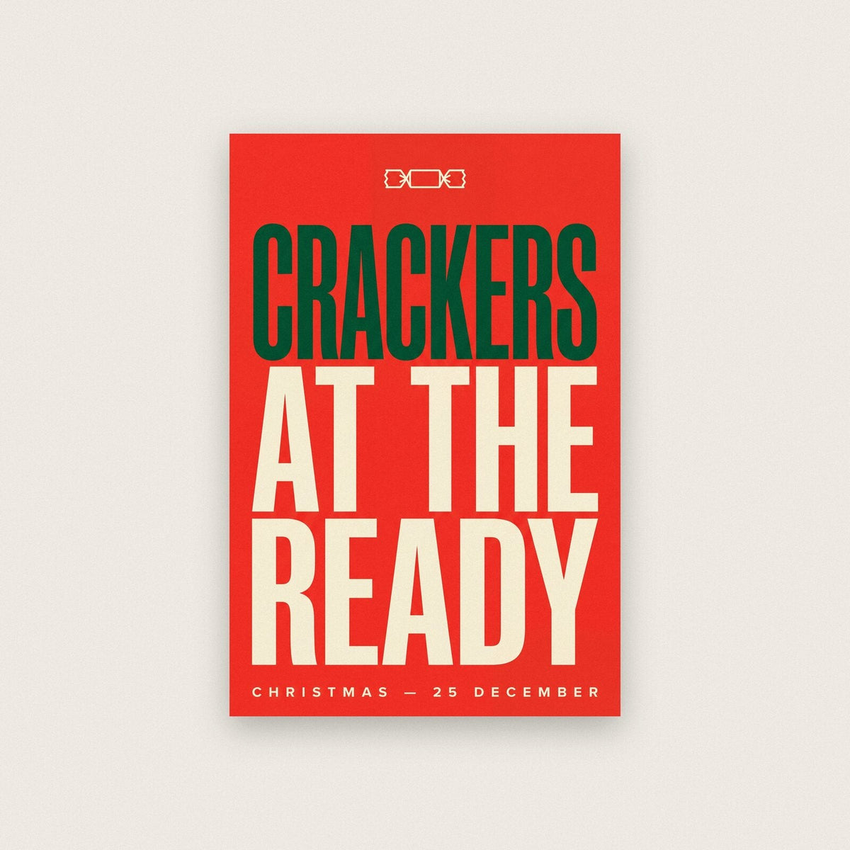 Crackers At The Ready Christmas Typography Art Print