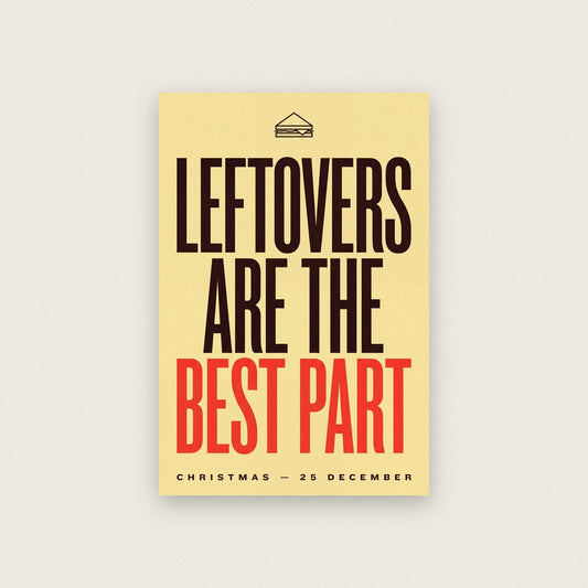 Leftovers Are The Best Part Christmas Typography Art Print