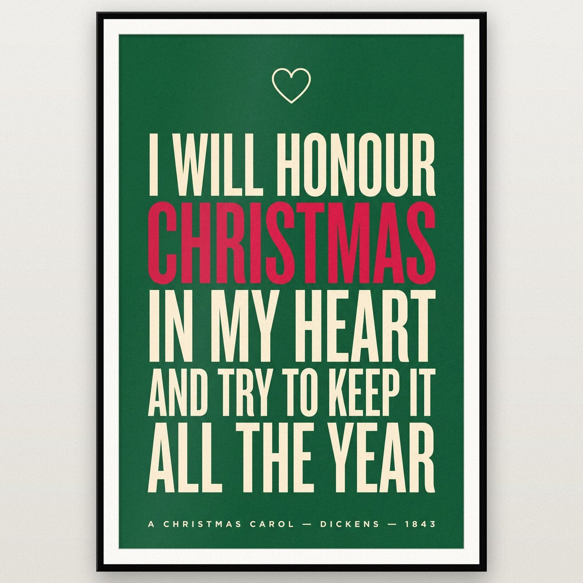 I Will Honour Christmas In My Heart Christmas Typography Art Print