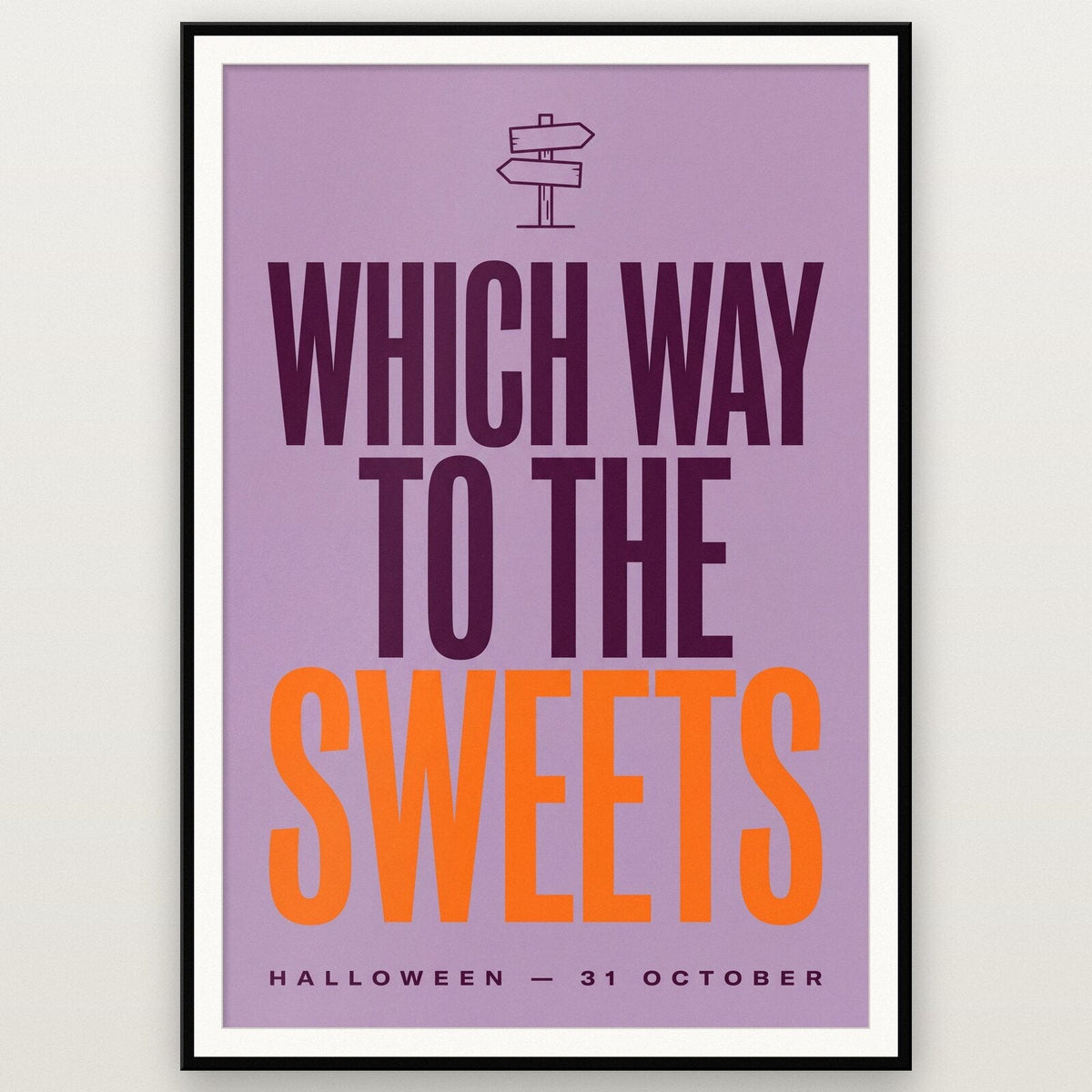 Which Way To The Sweets Halloween Typography Art Print