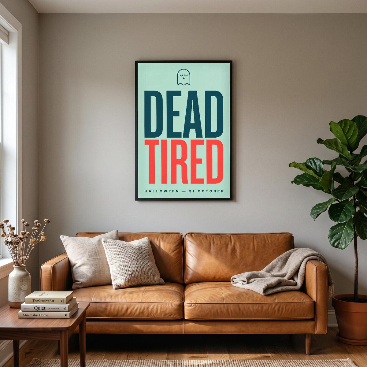 Dead Tired Halloween Typography Art Print