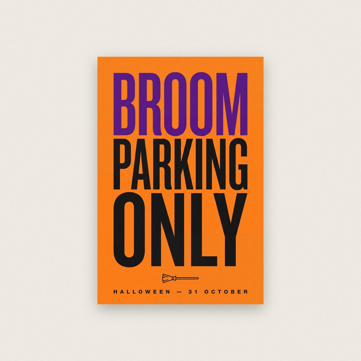 Broom Parking Only Halloween Typography Art Print