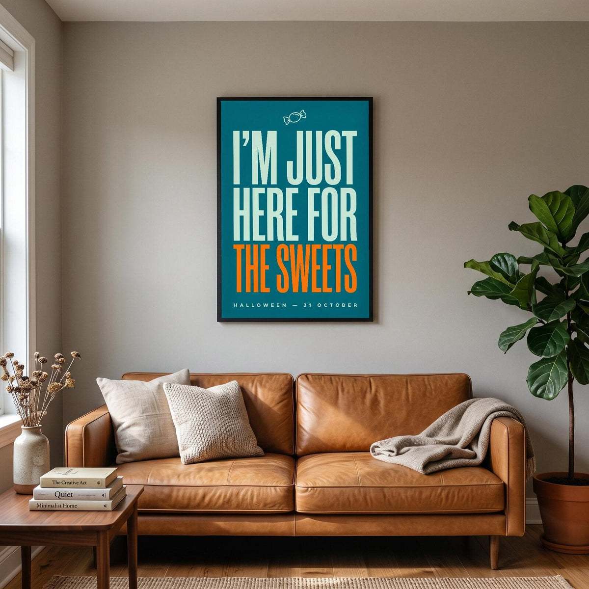 Im Just Here For The Sweets Halloween Typography Art Print