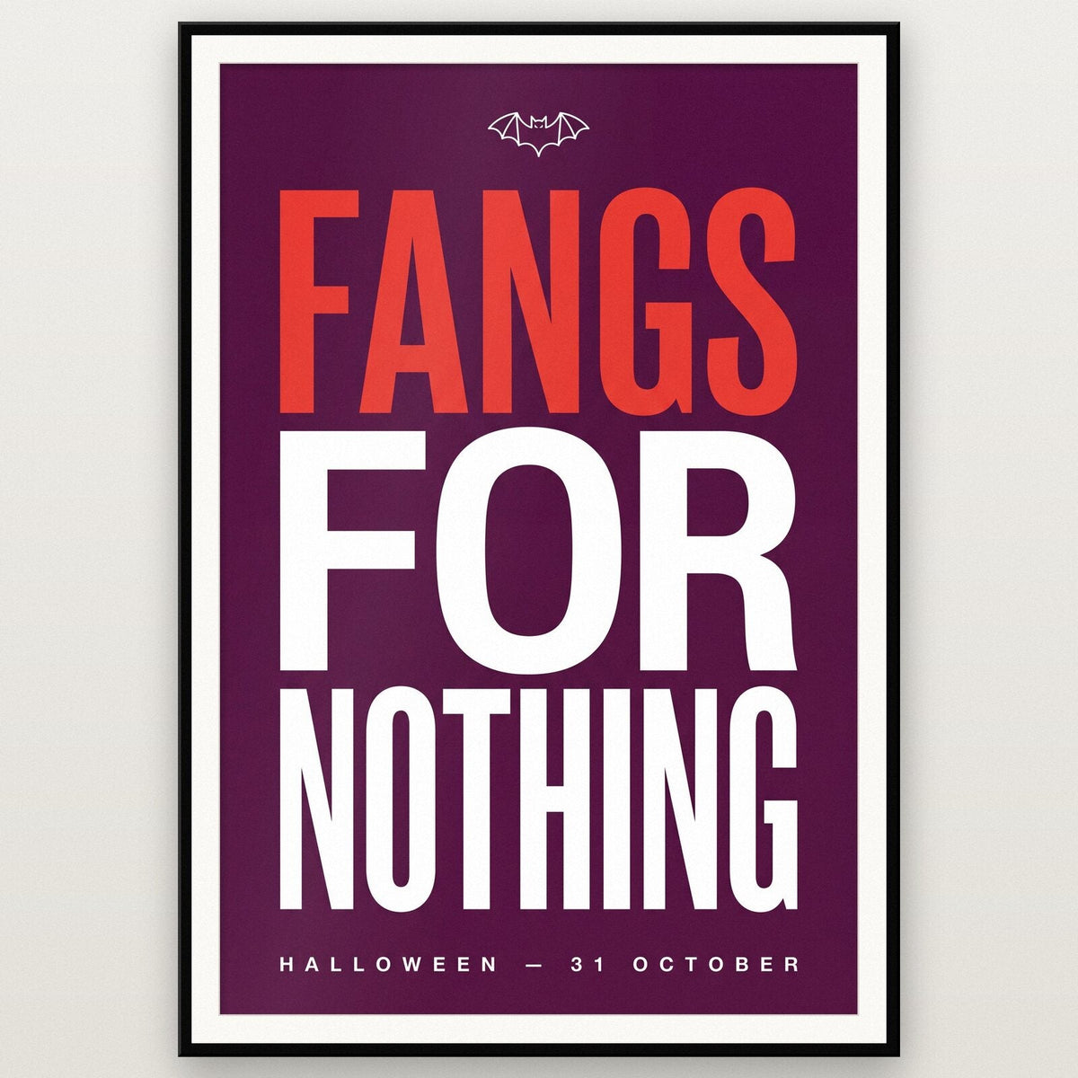 Fangs For Nothing Halloween Typography Art Print