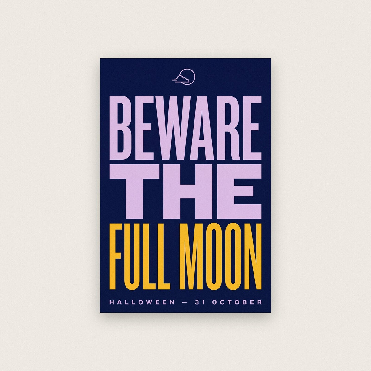 Beware The Full Moon Halloween Typography Art Print
