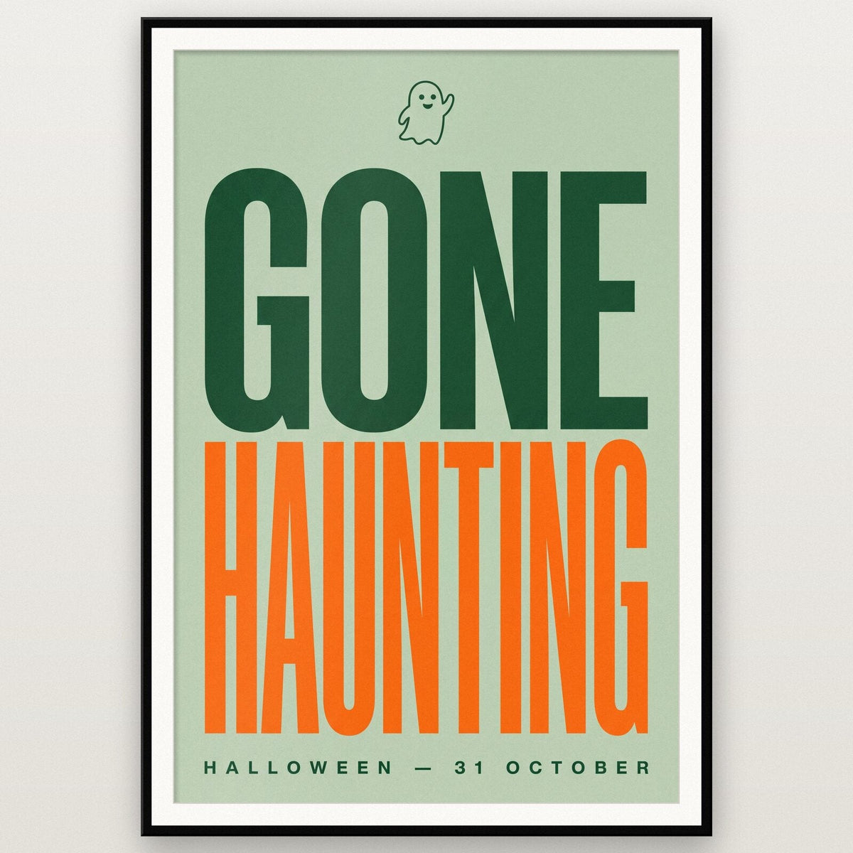 Gone Haunting Halloween Typography Art Print