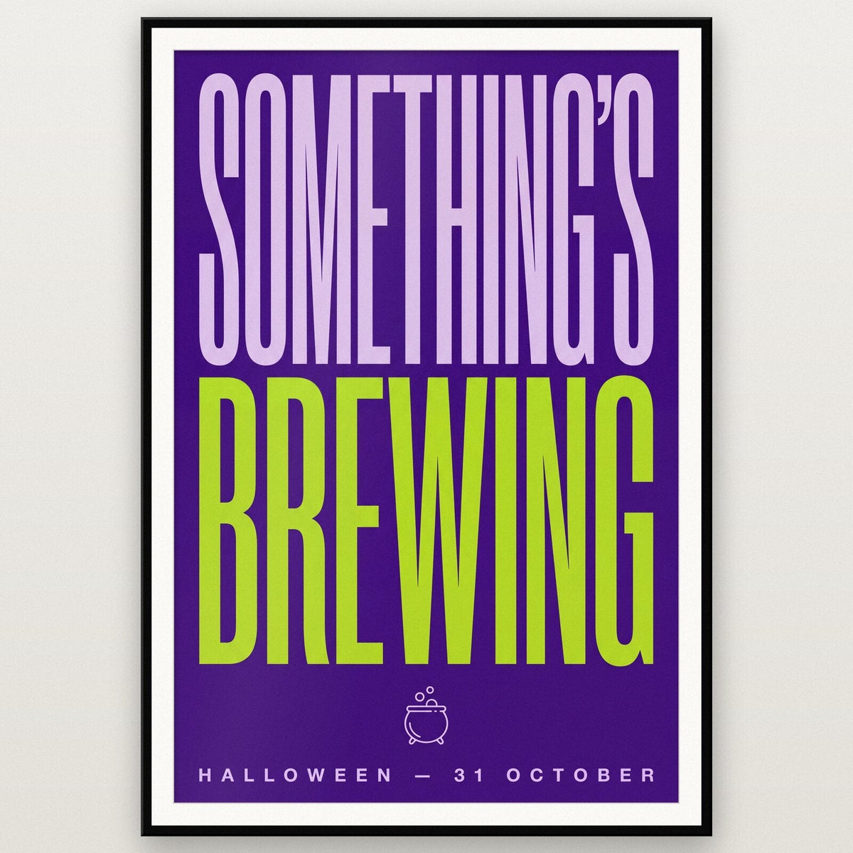 Somethings Brewing Halloween Typography Art Print