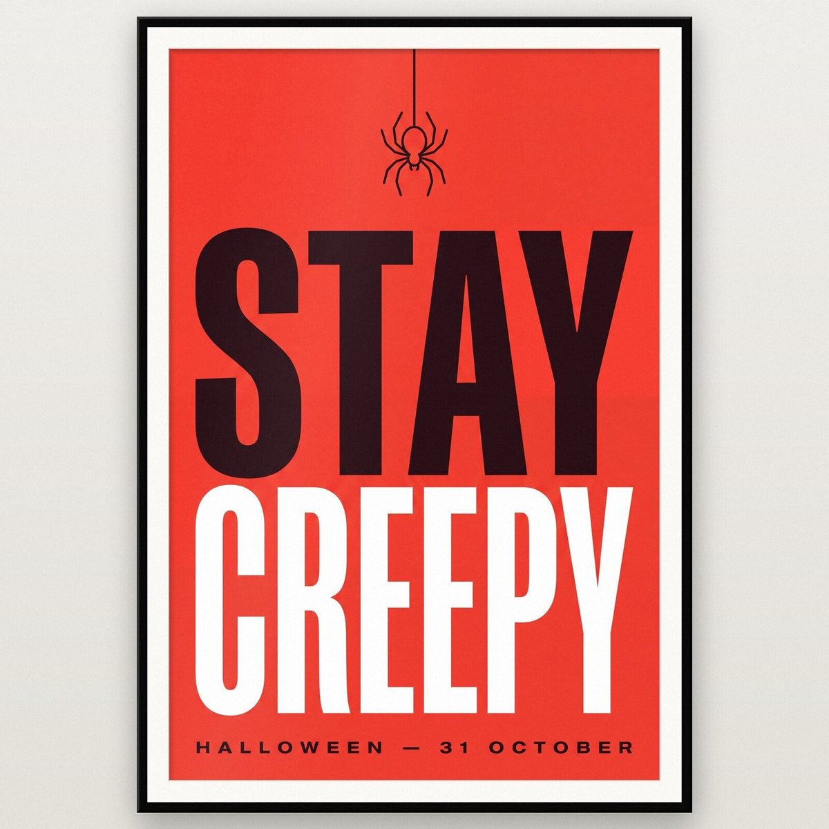 Stay Creepy Halloween Typography Art Print